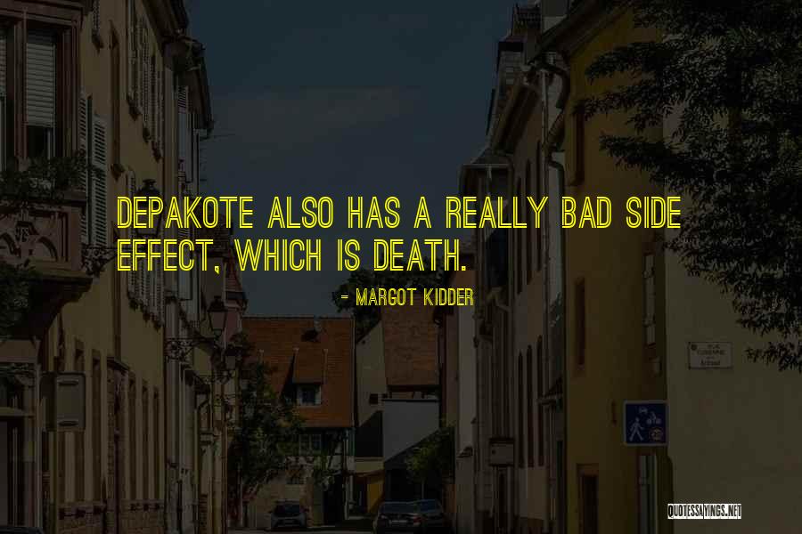 Malkemus Dentist Quotes By Margot Kidder Malkemus Dentist Quotes By Margot Kidder