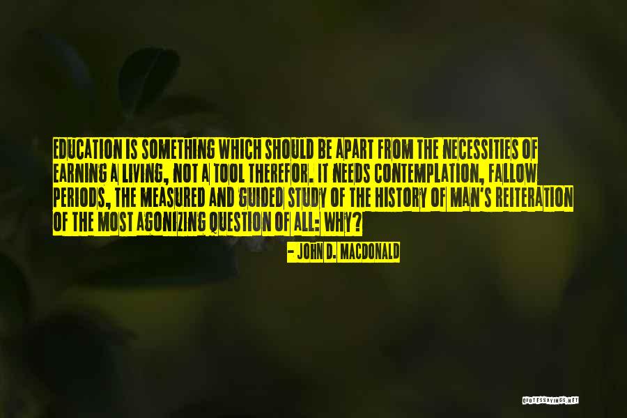 Malkerson Gallery Quotes By John D. MacDonald Malkerson Gallery Quotes By John D. MacDonald