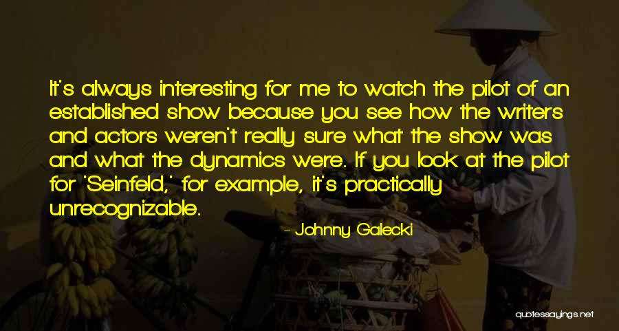 Malkerson Gallery Quotes By Johnny Galecki Malkerson Gallery Quotes By Johnny Galecki