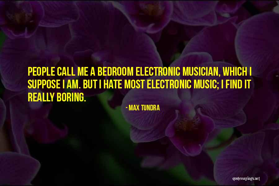 Malkie Grozalsky Quotes By Max Tundra Malkie Grozalsky Quotes By Max Tundra