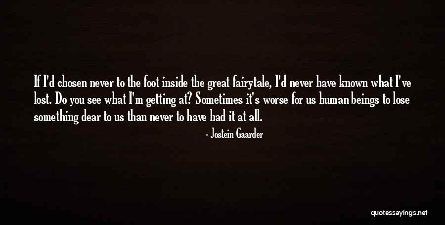 Malkina The Counselor Quotes By Jostein Gaarder Malkina The Counselor Quotes By Jostein Gaarder