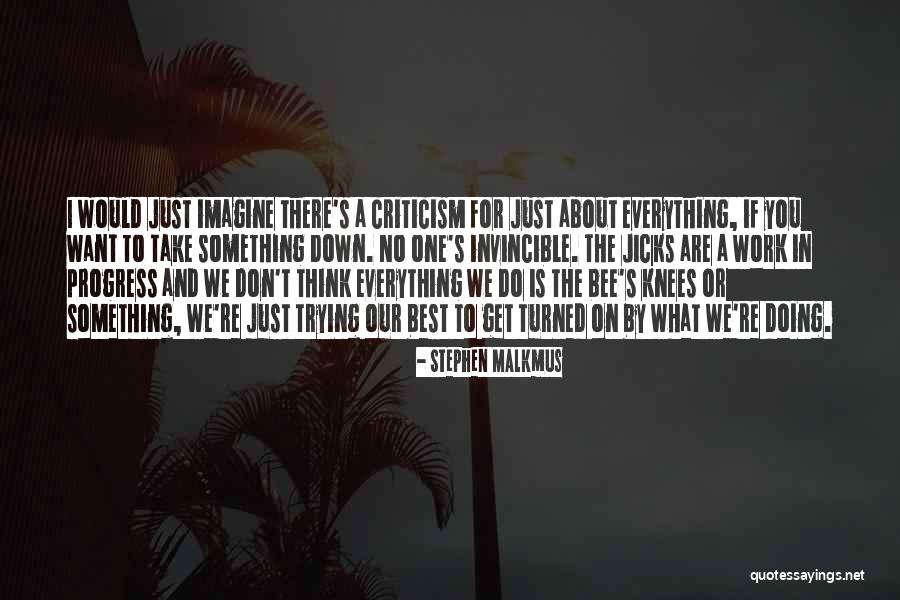 Malkmus Stephen Quotes By Stephen Malkmus Malkmus Stephen Quotes By Stephen Malkmus