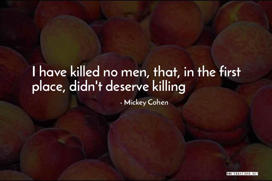 Mall All Hr Quotes By Mickey Cohen Mall All Hr Quotes By Mickey Cohen