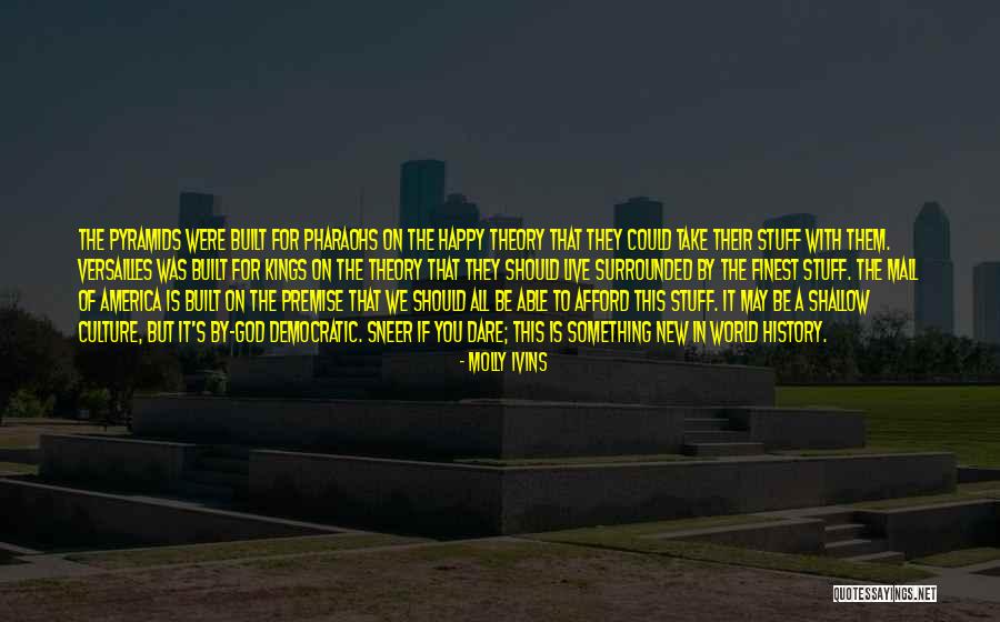Mall All Quotes By Molly Ivins Mall All Quotes By Molly Ivins