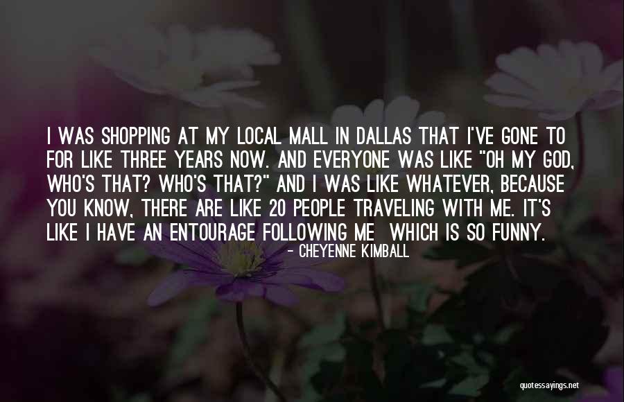 Mall Cop Funny Quotes By Cheyenne Kimball