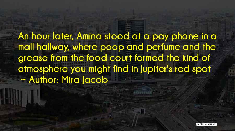 Mall Cop Quotes By Mira Jacob