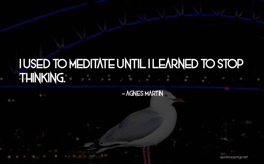 Malladi Venkata Quotes By Agnes Martin Malladi Venkata Quotes By Agnes Martin
