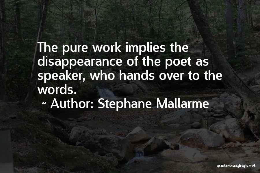 Mallarme Quotes By Stephane Mallarme