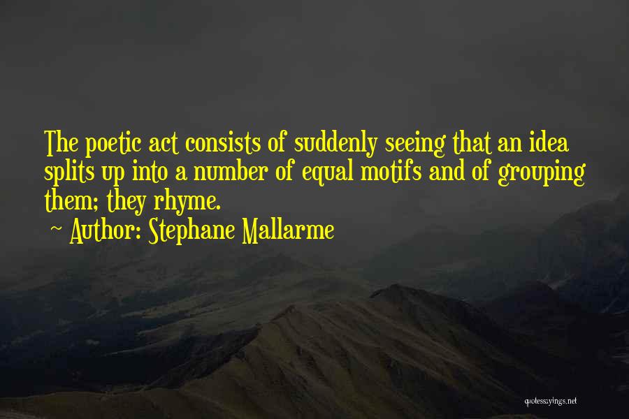 Mallarme Quotes By Stephane Mallarme