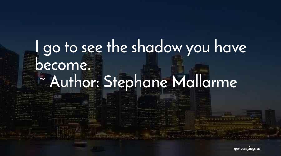 Mallarme Quotes By Stephane Mallarme