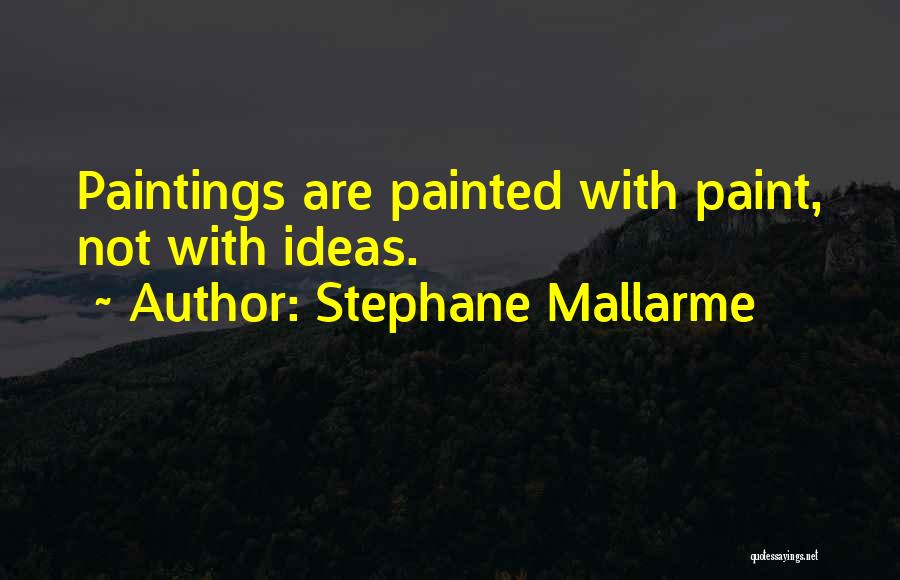 Mallarme Quotes By Stephane Mallarme