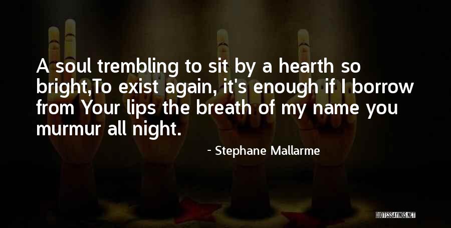 Mallarme Un Quotes By Stephane Mallarme Mallarme Un Quotes By Stephane Mallarme