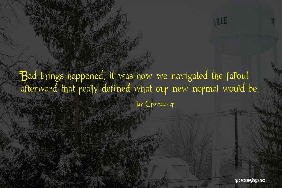 Malleable Materials Quotes By Jay Crownover Malleable Materials Quotes By Jay Crownover