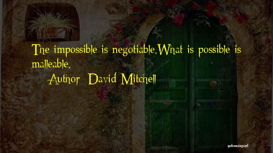 Malleable Quotes By David Mitchell