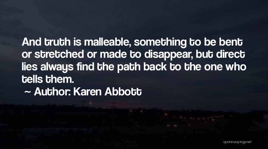 Malleable Quotes By Karen Abbott