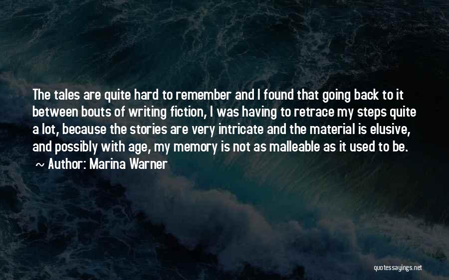 Malleable Quotes By Marina Warner