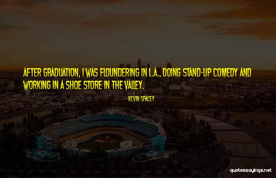 Mallen Streaks Quotes By Kevin Spacey Mallen Streaks Quotes By Kevin Spacey