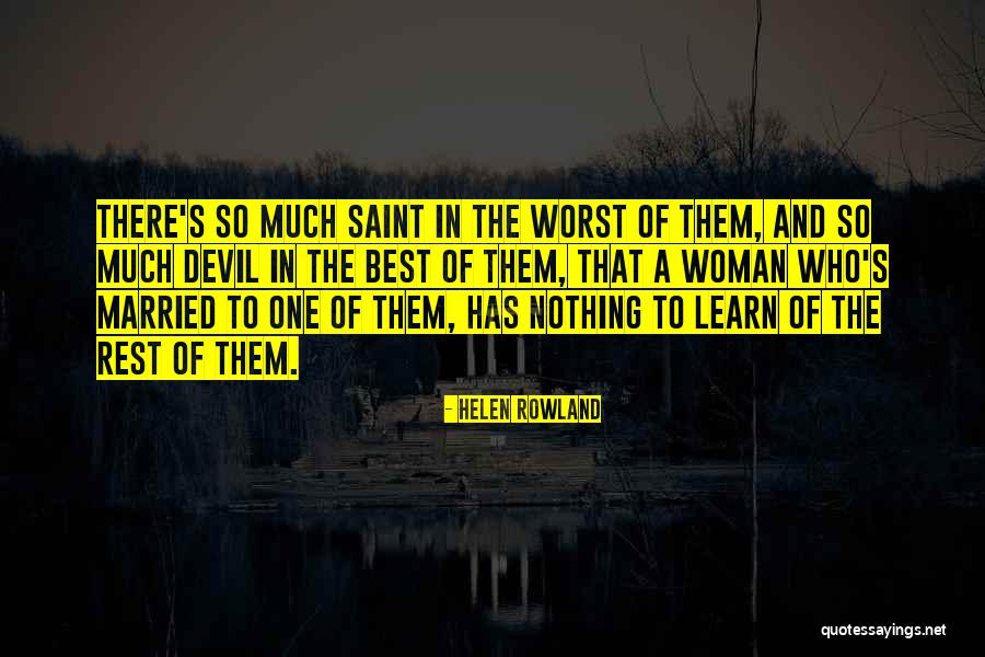 Mallence Quotes By Helen Rowland Mallence Quotes By Helen Rowland