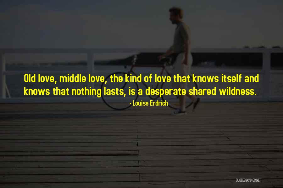 Mallence Quotes By Louise Erdrich Mallence Quotes By Louise Erdrich