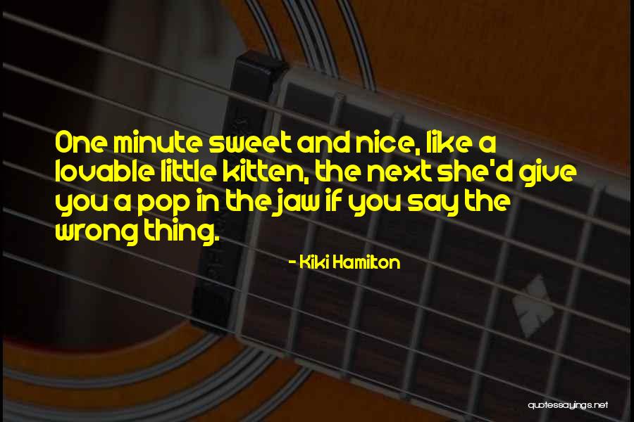 Mallencotti Quotes By Kiki Hamilton Mallencotti Quotes By Kiki Hamilton