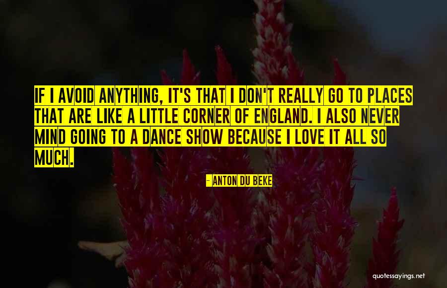 Maller Wealth Quotes By Anton Du Beke Maller Wealth Quotes By Anton Du Beke