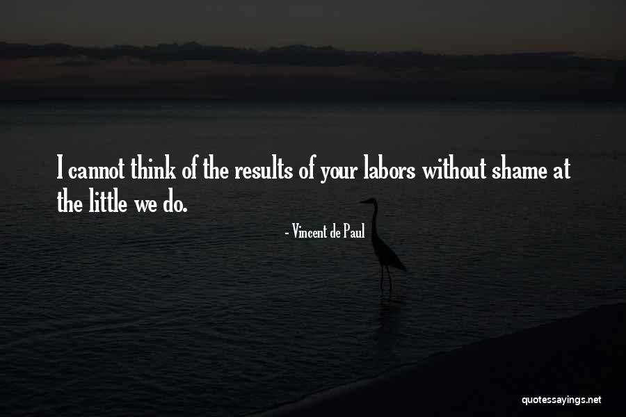 Mallery Hall Quotes By Vincent De Paul