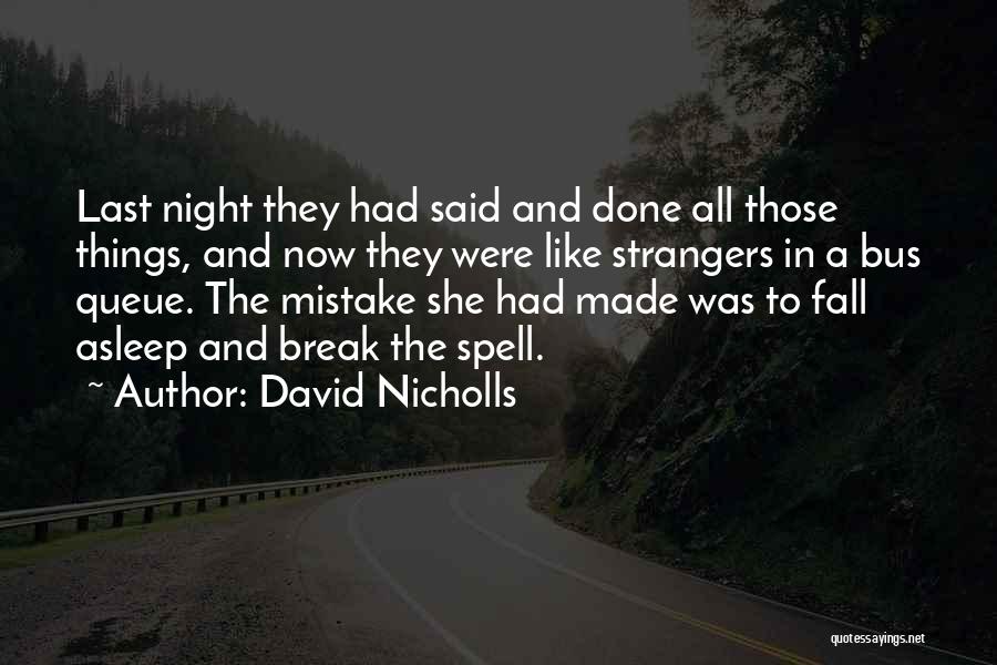 Malleswari Quotes By David Nicholls