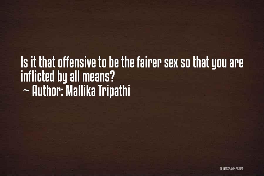 Mallika Tripathi Quotes 2142484