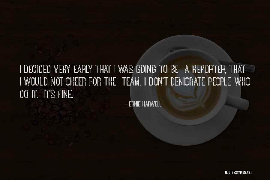 Mallikarjuna Quotes By Ernie Harwell Mallikarjuna Quotes By Ernie Harwell