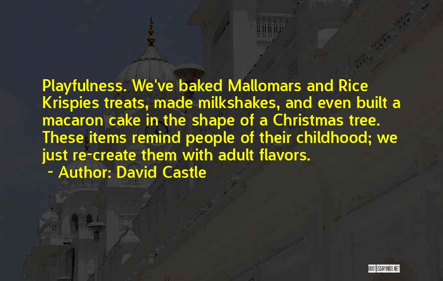 Mallomars Quotes By David Castle