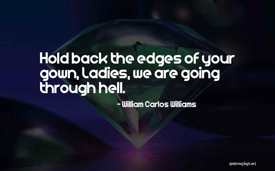Mallorie Rodak Quotes By William Carlos Williams