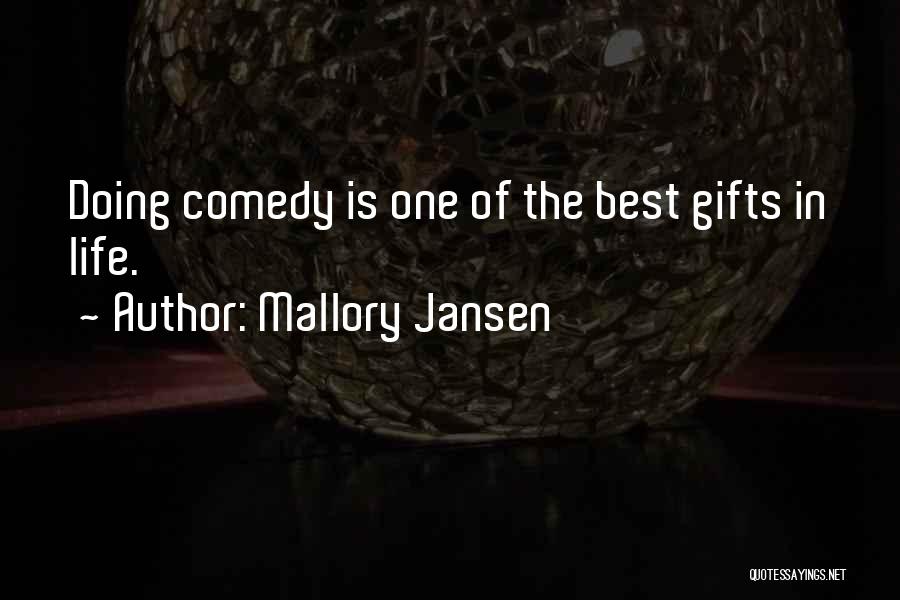Mallory Jansen Quotes 1194894