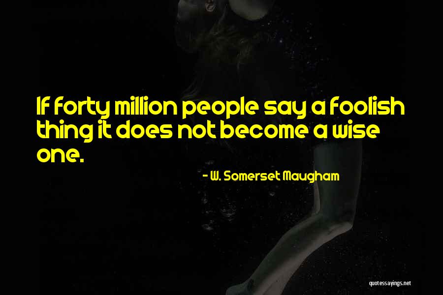 Mallos Prime Quotes By W. Somerset Maugham Mallos Prime Quotes By W. Somerset Maugham
