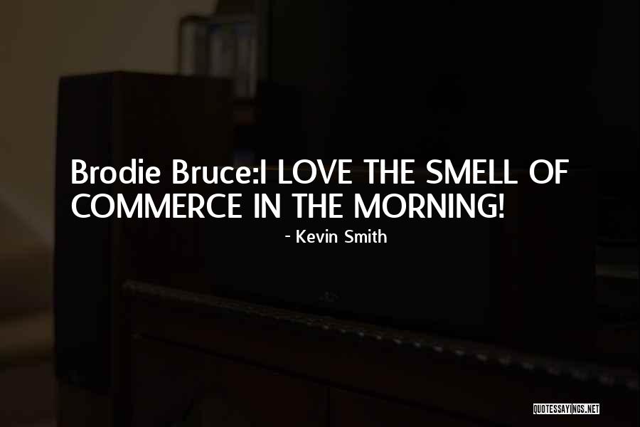 Mallrats Brodie Quotes By Kevin Smith Mallrats Brodie Quotes By Kevin Smith