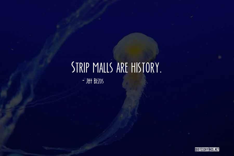 Malls Quotes By Jeff Bezos Malls Quotes By Jeff Bezos