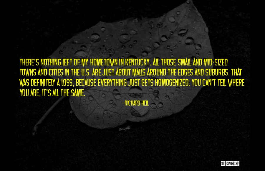 Malls Quotes By Richard Hell Malls Quotes By Richard Hell