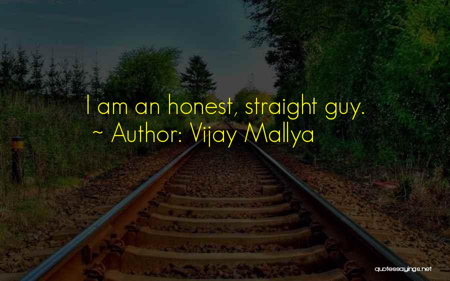 Mallya Quotes By Vijay Mallya