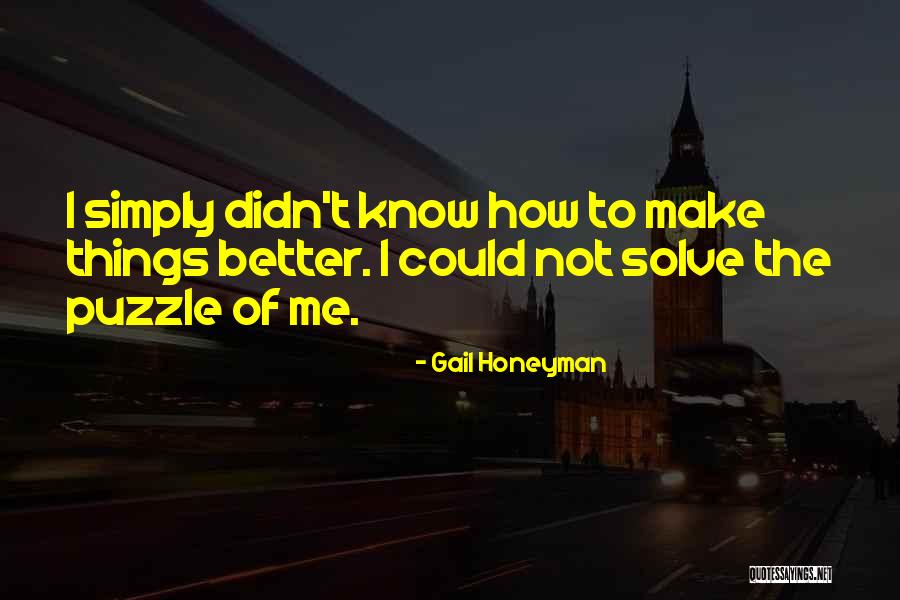 Malmequer Significado Quotes By Gail Honeyman Malmequer Significado Quotes By Gail Honeyman