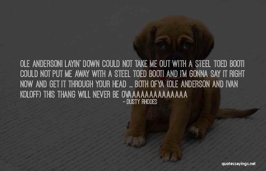 Malmerk Quotes By Dusty Rhodes Malmerk Quotes By Dusty Rhodes