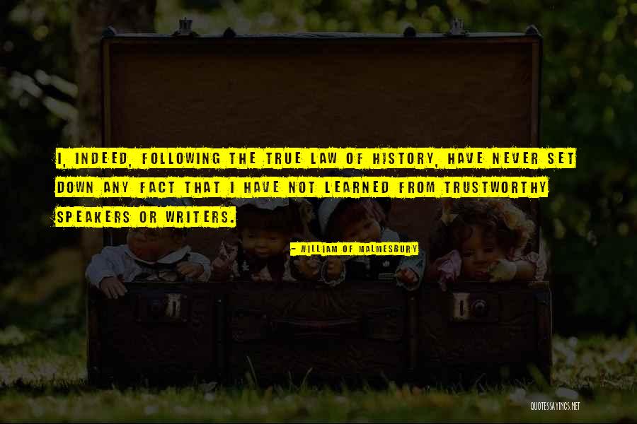 Malmesbury Quotes By William Of Malmesbury Malmesbury Quotes By William Of Malmesbury