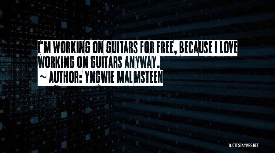 Malmsteen Quotes By Yngwie Malmsteen