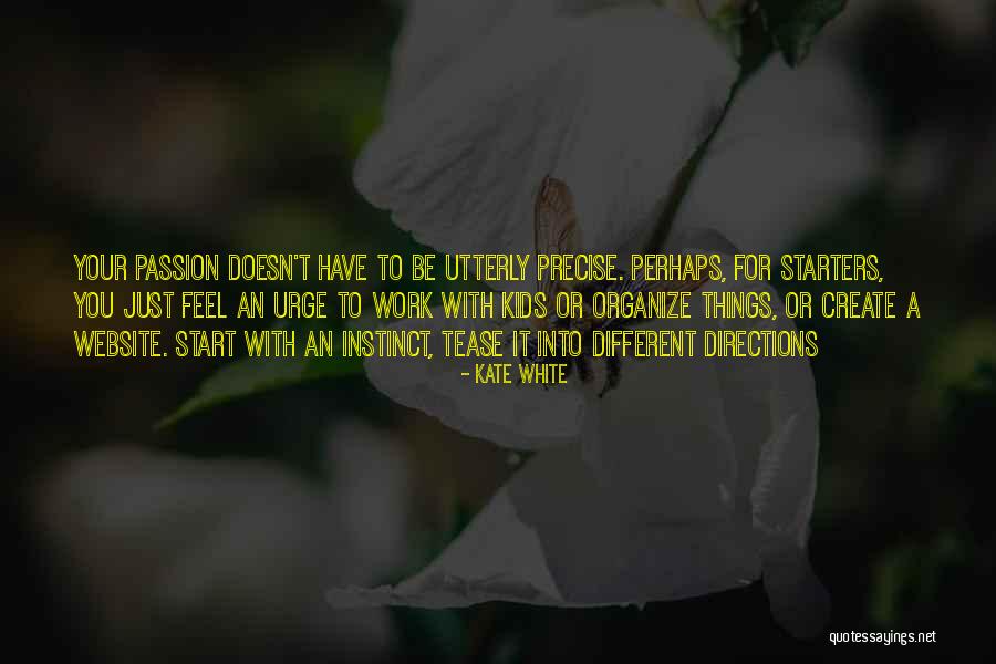 Malnati Quotes By Kate White Malnati Quotes By Kate White