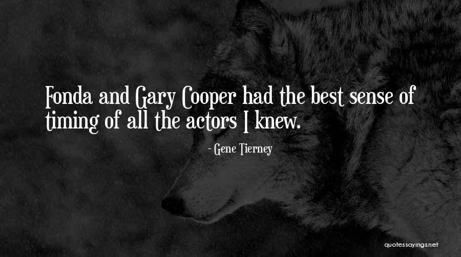 Malnatis Chicago Quotes By Gene Tierney Malnatis Chicago Quotes By Gene Tierney