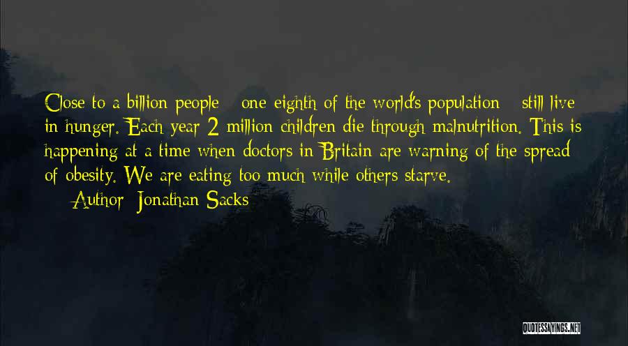 Malnutrition And Hunger Quotes By Jonathan Sacks
