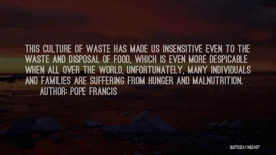Malnutrition And Hunger Quotes By Pope Francis