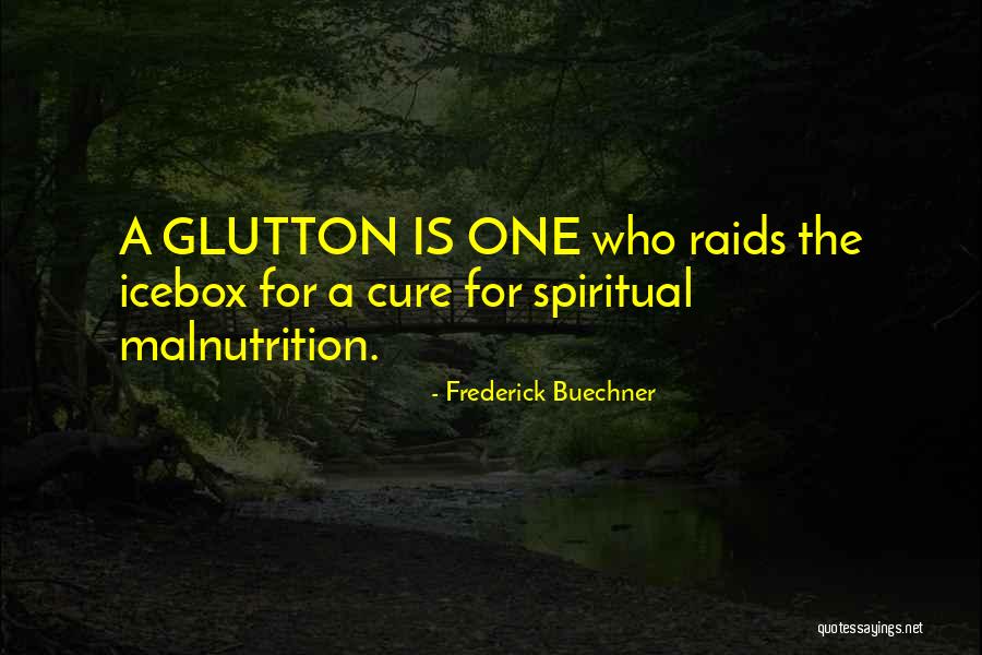 Malnutrition Quotes By Frederick Buechner Malnutrition Quotes By Frederick Buechner