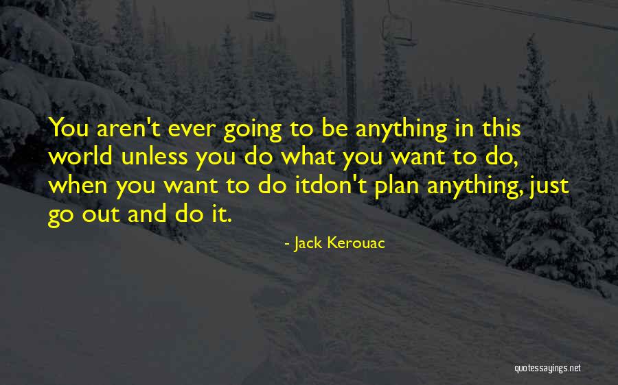 Malodorous Pronunciation Quotes By Jack Kerouac Malodorous Pronunciation Quotes By Jack Kerouac