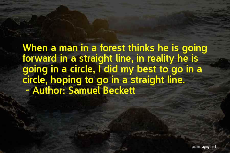 Malone Dies Quotes By Samuel Beckett