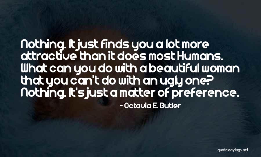 Malonzo Caloocan Quotes By Octavia E. Butler Malonzo Caloocan Quotes By Octavia E. Butler