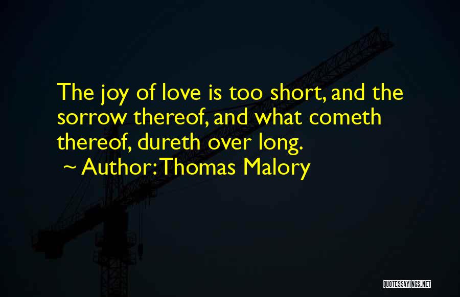 Malory Quotes By Thomas Malory